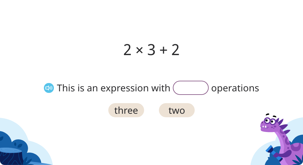 Use parentheses to show the order of operations