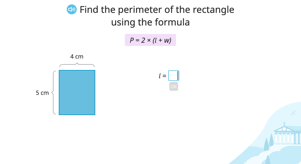 Determine the perimeter of a rectangle using the formula P = 2 x (l + w)