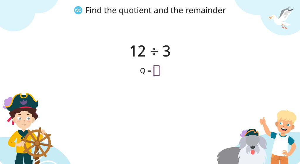 Use multiples to find the quotient and remainder of a division problem