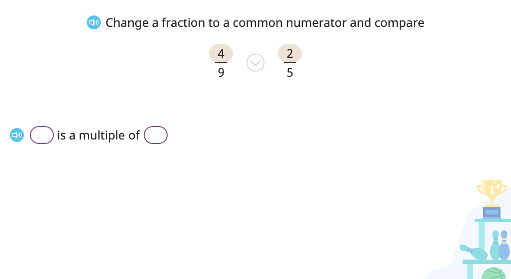 Compare fractions by finding a common numerator or denominator (when one is a multiple of the other)