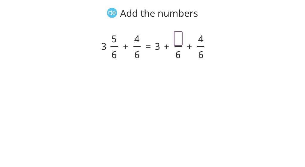 Add a mixed number to a fraction with the same denominator and write the sum without an improper fraction