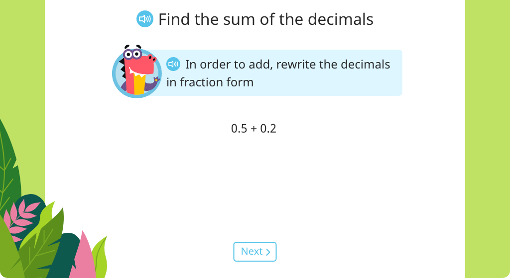 Rewrite decimals in fraction form to add