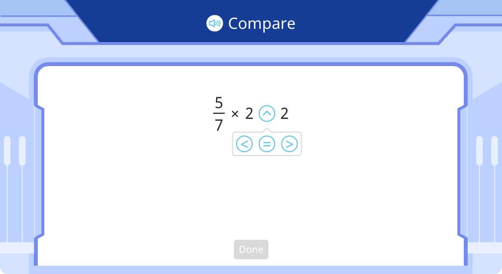 Compare a product with one of its factors (Level 3)