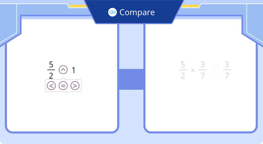 Compare a product with one of its factors (Level 5)